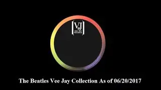 The Beatles Vee Jay Collection (as of 06/20/2017)