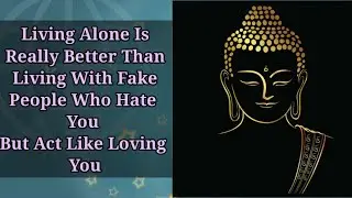 #BuddhaQuotes|On Fake Friends|Motivation|Positive Thoughts