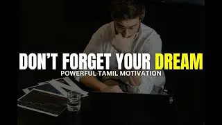 Don&rsquo;t Forget Your DREAM | Powerful Tamil Motivation #MakeHistory #MHFoundation #Reynord