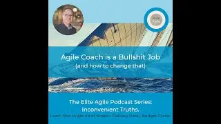 EA Podcast 0002 Agile Coach is a Bullshit Job