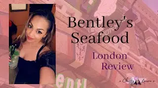 Bentley's Seafood Restaurant - try OYSTERS with me