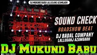 साउंड टेस्टिंग बीट || Sound Check | Dj Badal Company King LalluGanj Azamgarh
