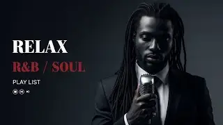 【R&B Soul】 Heart Calm R&B – Smooth Soul Music for Peace
