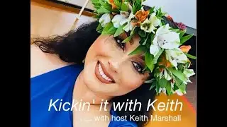 Kickin It With Keith with guest Celia
