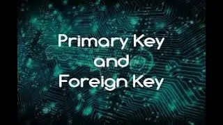 what is primary key and foreign key in database  |  primary key and foreign key in sql