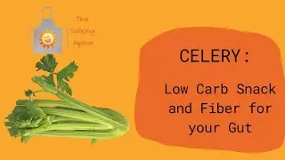 Prep Celery for Low Carb Snacking and Fiber Food for the Gut