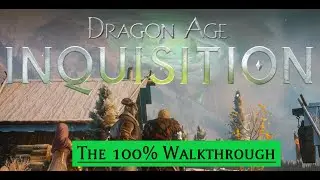 Dragon Age Inquisition 100% Walkthrough Part 14 Exploring the Storm Coast