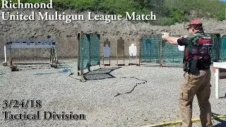 20180324 - Richmond - United Multigun League - Tactical Division