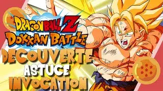 DRAGON BALL Z DOKKAN BATTLE  : Découverte – Astuces – Invocations