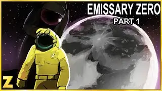 Emissary Zero: Part 1