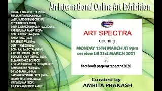 Art Spectra -11 |l International Online  Art Exhibition || Curated by Amrita Prakash ||#artbuyer