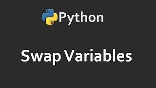 How To Swap Two Variables | Solutions For Python 100 Exercises | Program4 | CodingFacts