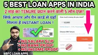 5 BEST LOAN APPS FOR 2 MONTHS TENURE | NO SALARY SLIP | NO INCOME PROOF | INSTANT PERSONAL LOAN APPS