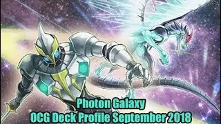 Photon Galaxy - OCG Deck Yugioh Deck Profile September 2018