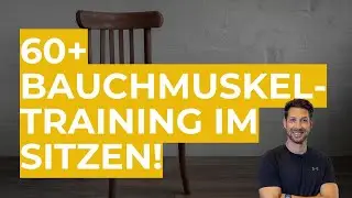 Bauch st&auml;rken ab 60 im Sitzen mit 2 einfachen &Uuml;bungen! #seniorenfitness #fitimalter