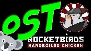 Rocketbirds: Hardboiled Chicken ★ Soundtrack