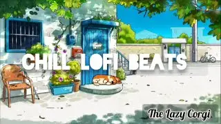 🌙 Lofi Corgi Mix &ndash; Relaxing Beats for Deep Sleep & Chill Vibes 🐾