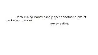 Moblie Blog Money Review bonus scam
