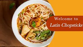 Welcome to Latin Chopsticks!