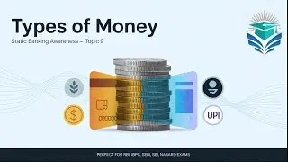 Topic 9: Types of Money| Static Banking Awareness | SBI/IBPS/RRB Exam