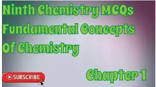 9th Chemistry Chapter 1 Fundamental Concepts Of Chemistry MCQs #chemistrywithimran