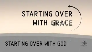 Modern Service 01.18.26 | Starting Over with Grace | Pastor Sam Jun