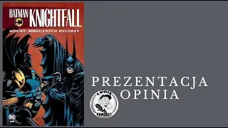 Batman Knightfall Tom 4 - Koniec mrocznych rycerzy - #577 Prezentacja i opinia