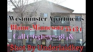 WestMinster Apartments in Blaine, MN - ForRent.com (Prod. by Michael) | Shot by @Underlaidkey