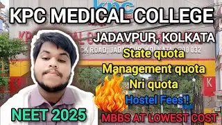 🔥 KPC Medical College MBBS Fees 2025 💰 Lowest Private College? | Hostel Details#mbbsprivatecolleges 