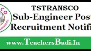 TS TRANSCO SUB ENGINEERS (ELECTRICAL) RECRUITMENT, ENGG DIPLOMA HOLDERS ELIGIBLE, 174 POSTS
