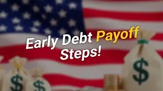 5 Steps to 💰 Early Debt Relief Payoff!