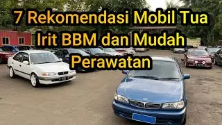 7 Rekomendasi Mobil Tua Irit BBM dan Mudah Perawatan