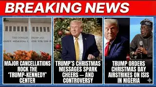 Trump Nigeria News, Kennedy Center Boycott & 