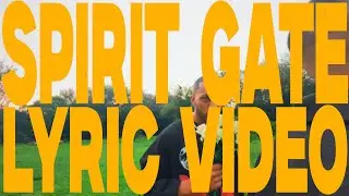 Babble Hume - Spirit Gate (Lyric video)