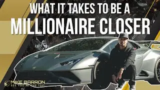 What it takes to be a MILLIONAIRE CLOSER? 🚀