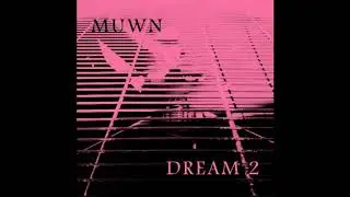 MUWN - Every Night She Plays With Her Invisible Friends (Mean Flow Rework)