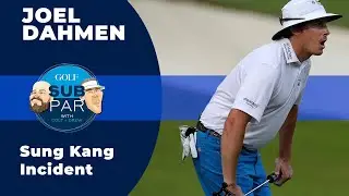 Joel Dahmen tells the true story behind the cheating incident with Sung Kang