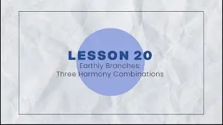 Foundations of Chinese Metaphysics - Lesson 20