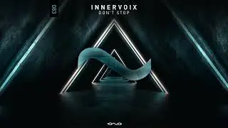 Innervoix - Don't Stop