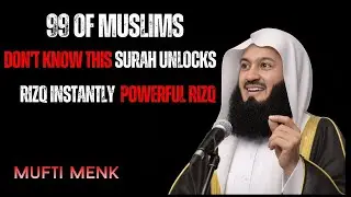 99% of Muslims Don’t Know This Surah Unlocks Rizq Instantly | Powerful Reminder by Mufti Menk