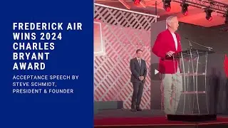 Steve Schmidt, President of Frederick Air Accepts the 2024 Charles Bryant Award Achievement