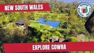 ㊗️ Explore Cowra NSW ~ Things to do in and around Cowra