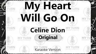 My Heart Will Go On - Celine Dion (Karaoke) [Key: Original]