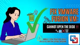 Fix VMware Fusion VM Error: 