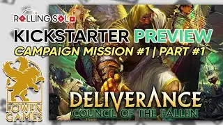 Deliverance: Council of the Fallen | Kickstarter Preview | Solo Playthrough | Mission 1 | Part #1