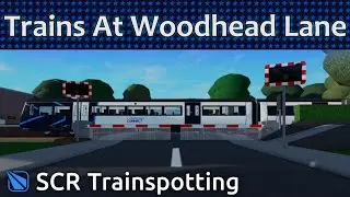 Trains At Woodhead Lane - SCR Trainspotting 2026