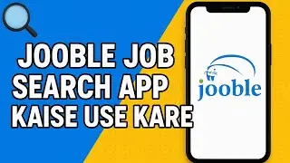 Jooble Job Search App Kaise Use Kare | Jooble Job Search App Fake Or Real | Jooble Job Apply 
