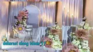 DEKORASI ACARA ULANG TAHUN KE 17 cf_decoration