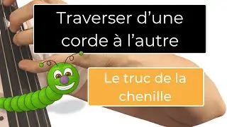 Comment traverser d'une corde à l'autre avec le petit doigt : le truc  de la chenille