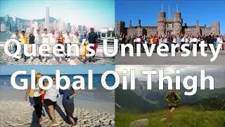 Queen's University Global Oil Thigh